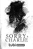 Sorry, Charlie (2023) Poster