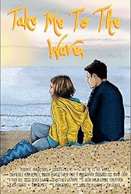 Take Me to the Waves (2018)