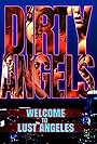 Dirty Angels: Welcome to Lust Angeles (2018)