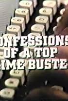 Confessions of a Top Crime Buster