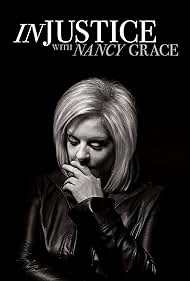 Nancy Grace in Injustice with Nancy Grace (2019)