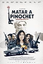 Matar a Pinochet