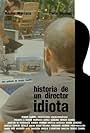 Historia de un director idiota (2010)