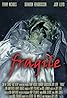 Fragile (2019) Poster