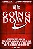 Going Down Only (2019) Poster