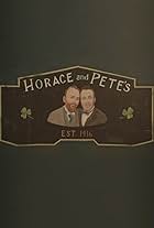 Horace and Pete