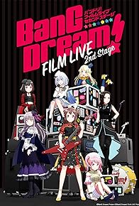 Primary photo for BanG Dream! FILM LIVE 2nd Stage