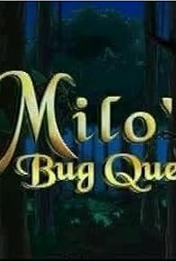 Primary photo for Milo's Bug Quest