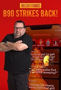 Primary photo for 90 Day Fiancé: B90 Strikes Back!