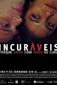 Incuráveis (2005)