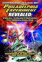 The Philadelphia Experiment Revealed: Final Countdown to Disclosure from the Area 51 Archives