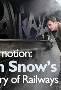 Primary photo for Locomotion: Dan Snow's History of Railways