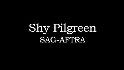 Shy Pilgreen Acting Reel