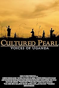 Primary photo for Cultured Pearl: Voices of Uganda