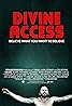 Divine Access (2015) Poster