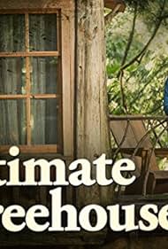 Ultimate Treehouses (2013)