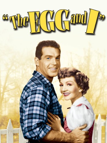 Claudette Colbert and Fred MacMurray in The Egg and I (1947)