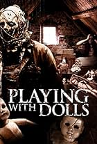 Playing with Dolls