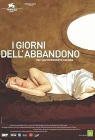 I giorni dell'abbandono (2005)