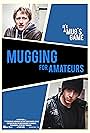 Mugging for Amateurs (2012)