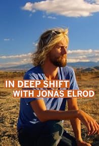 Primary photo for In Deep Shift with Jonas Elrod