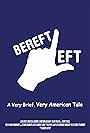 Bereft Left: A Very Brief, Very American Tale. (2010)