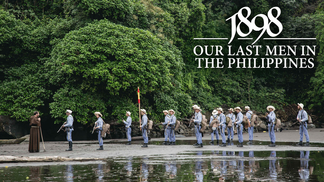 1898: Our Last Men in the Philippines (2016)