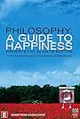 Philosophy: A Guide to Happiness (2000)