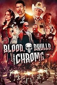 Tony Jackson, Beverly Baker, Justin W. Smith, Tim Fua, Daniel Valent, Steve Tanabe, Matthew Silver, and Jackie Gerhardy in Blood, Skulls and Chrome (2025)