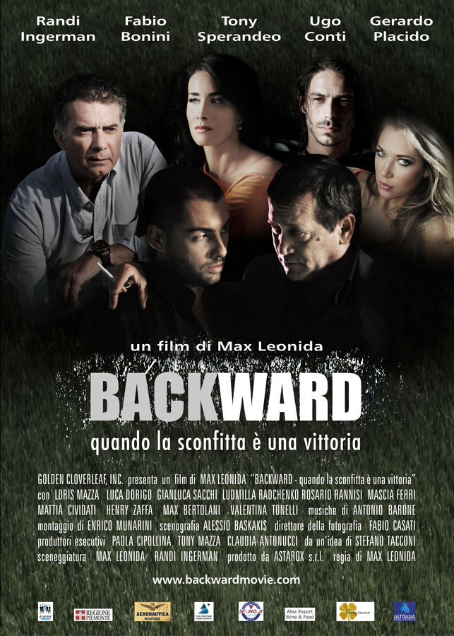 Fabio Massimo Bonini, Randi Ingerman, Tony Sperandeo, Ludmilla Radchenko, Gianluca Sacchi, and Loris Mazza in Backward (2010)