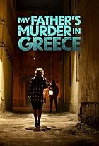 My Father's Murder in Greece