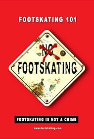 Footskating 101 (2007)