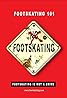 Footskating 101 (2007) Poster