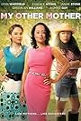 Jasmine Guy, Lynn Whitfield, and Essence Atkins in My Other Mother (2014)