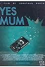 Yes Mum (2012)