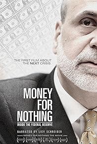 Primary photo for Money for Nothing: Inside the Federal Reserve