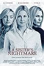 Natasha Henstridge, Kelly Rutherford, and Peyton List in A Sister's Nightmare (2013)