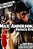 Max Anderson, Private Eye (2013) Poster