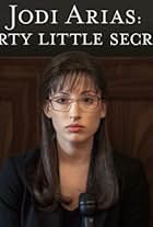 Jodi Arias: Dirty Little Secret