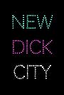 New Dick City (2017)