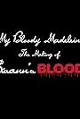 My Bloody Madeleine: The Making of Swann's Blood (2009)