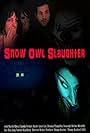 Snow Owl Slaughter (2014)