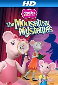 Primary photo for Angelina Ballerina: Mouseling Mysteries