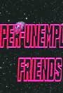 Super-Unemployed Friends (2013)