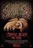 Come Back to Me (2014) Poster