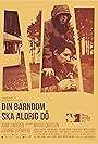 Din barndom ska aldrig dö (2013)