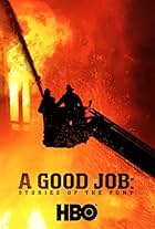 A Good Job: Stories of the FDNY