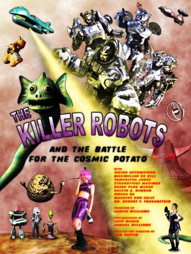 The Killer Robots and the Battle for the Cosmic Potato (2009)