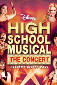 Primary photo for High School Musical: The Concert - Extreme Access Pass