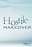 Hostile Makeover (TV Movie 2009) Poster